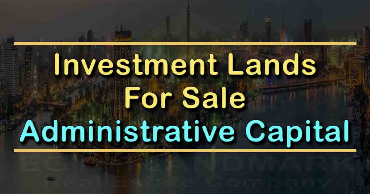 Investment Lands For Sale in Administrative Capital in Egypt